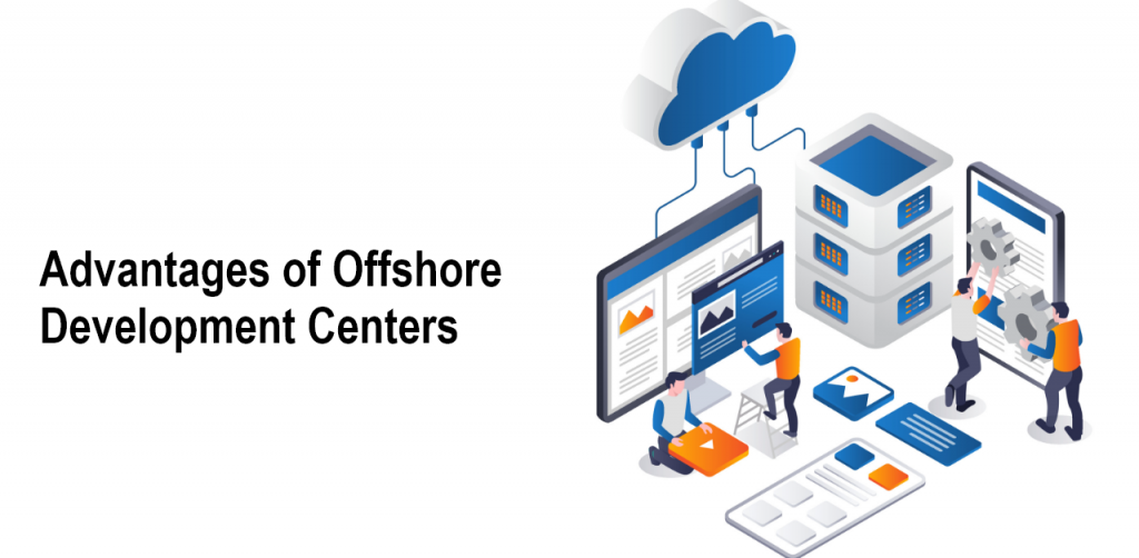 Benefits of offshore development centers
