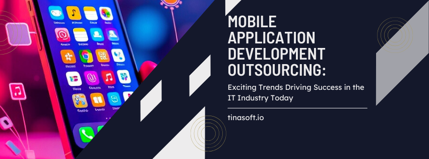 Mobile Application Development Outsourcing