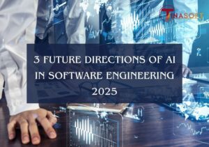 3 Future Directions of AI in Software Engineering (2025)