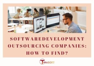Software Development Outsourcing Companies: How to Find the Right One