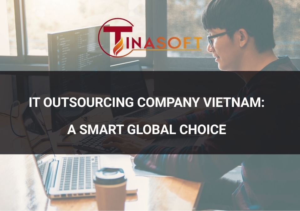 it outsourcing company vietnam