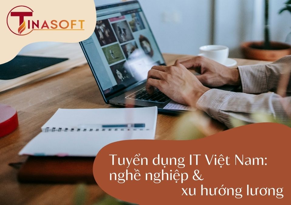 tuyển dụng IT Việt Nam