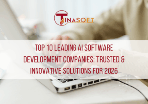 Top 10 Leading AI Software Development Company: Trusted & Innovative Solutions for 2026