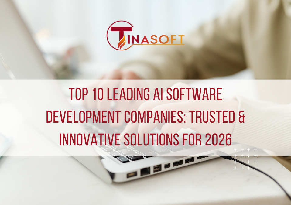 Top 10 Leading AI Software Development Company: Trusted & Innovative Solutions for 2026