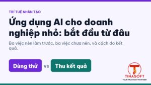 ứng dụng AI cho doanh nghiệp nhỏ — featured